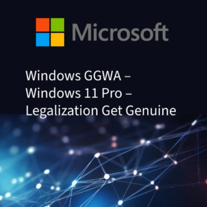 Windows GGWA - Windows 11 Pro - Legalization Get Genuine